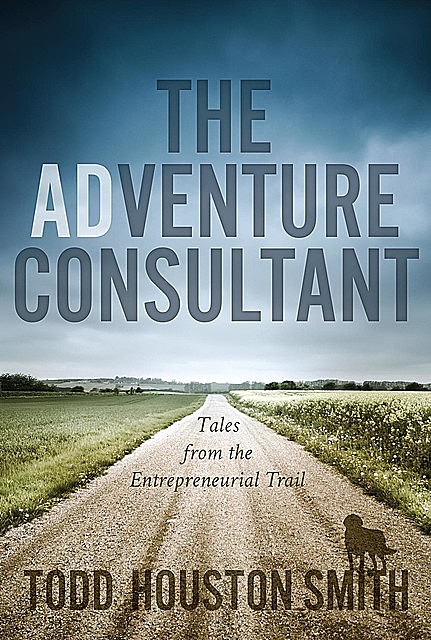The Adventure Consultant, Todd H Smith