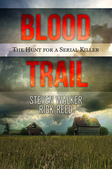 Blood Trail, Steven Walker, Rick Reed