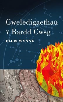Gweledigaethau y Bardd Cwsg, Ellis Wynne