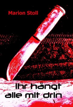 Ihr hängt alle mit drin, Gerd Stoll, Marion Stoll