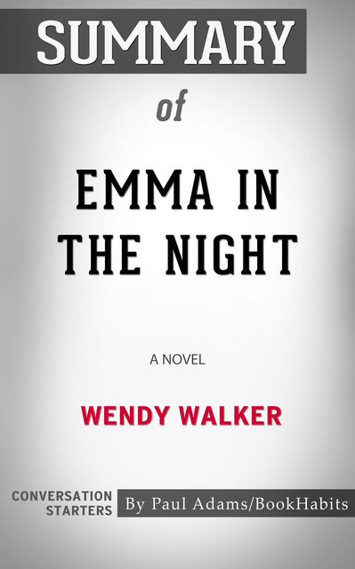 Summary of Emma in the Night, Paul Adams