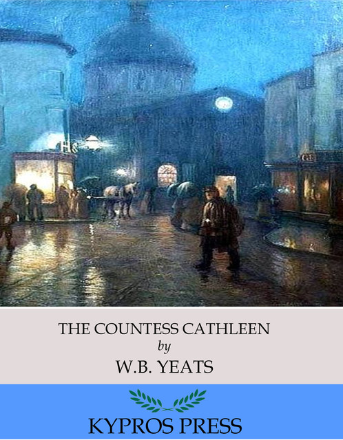 The Countess Cathleen, William Butler Yeats