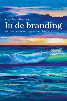 In de branding, Anja Bout-Monteau