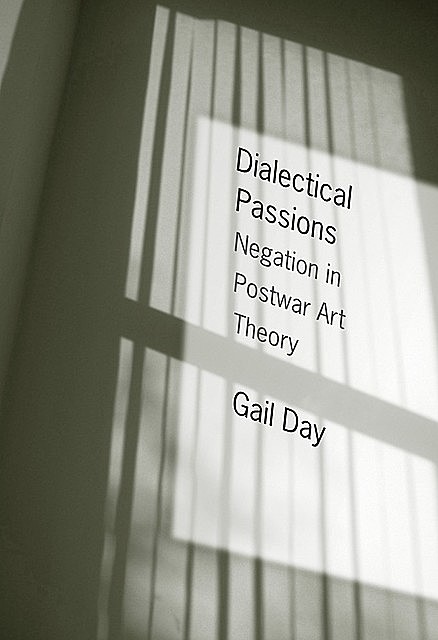 Dialectical Passions, Gail Day