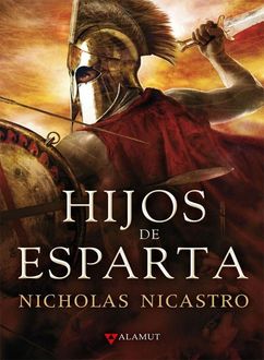 Hijos De Esparta, Nicholas Nicastro