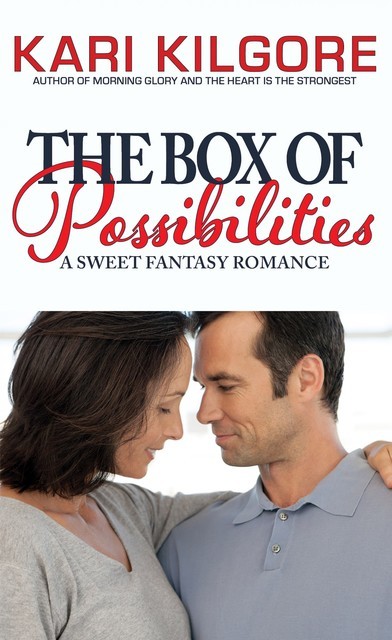 The Box of Possibilities, Kari Kilgore