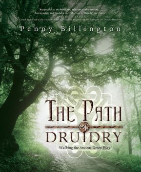 The Path of Druidry, Penny Billington