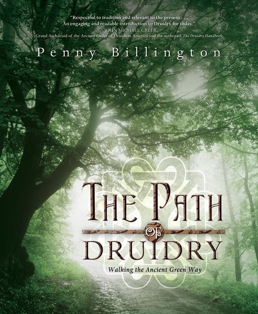 The Path of Druidry, Penny Billington