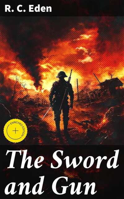 The Sword and Gun, R.C. Eden