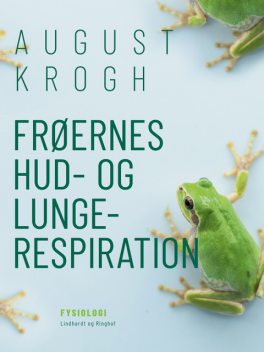Frøernes hud- og lungerespiration, August Krogh