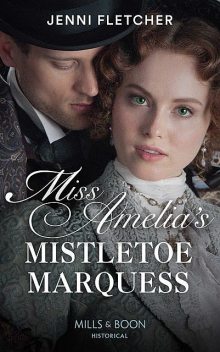 Miss Amelia's Mistletoe Marquess, Jenni Fletcher
