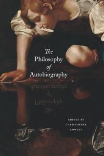 Philosophy of Autobiography, Christopher Cowley
