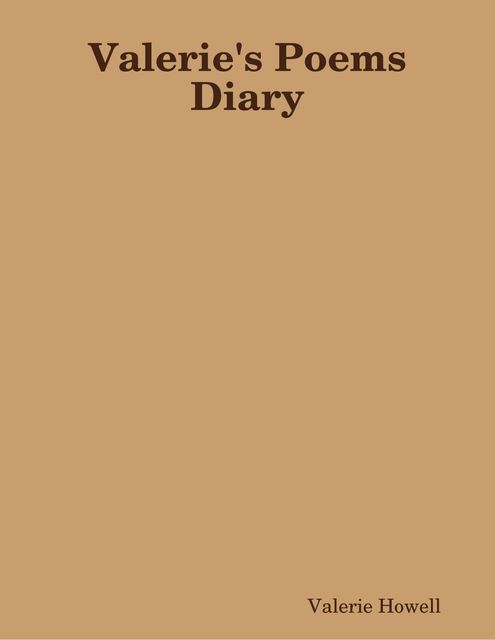 Valerie's Open Diary, Valerie Howell