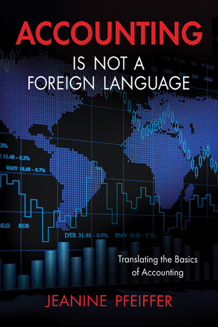 Accounting Is Not a Foreign Language, Jeanine Pfeiffer
