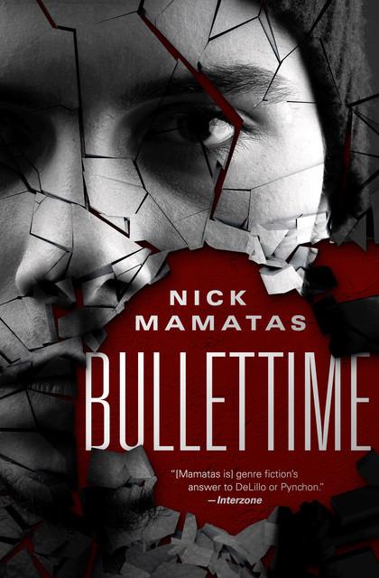 Bullettime, Nick Mamatas