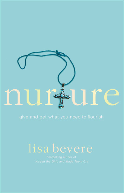 Nurture, Lisa Bevere
