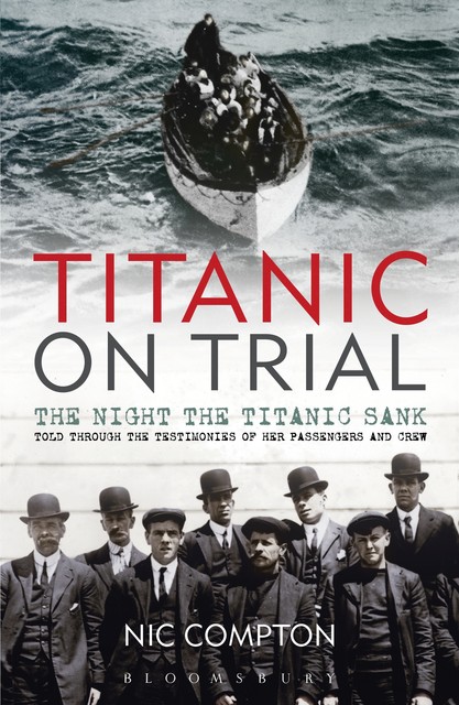 Titanic on Trial, Nic Compton