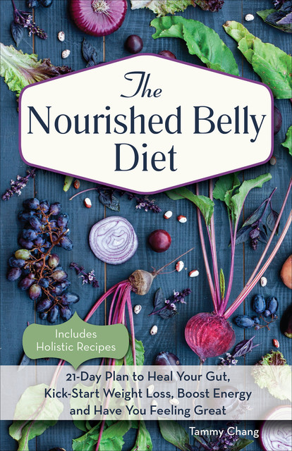 The Nourished Belly Diet, Tammy Chang