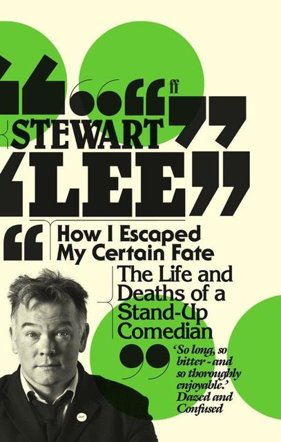 How I Escaped My Certain Fate Bpb, Stewart Lee