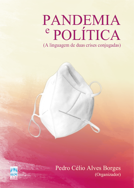 Pandemia e política, Pedro Célio Alves Borges