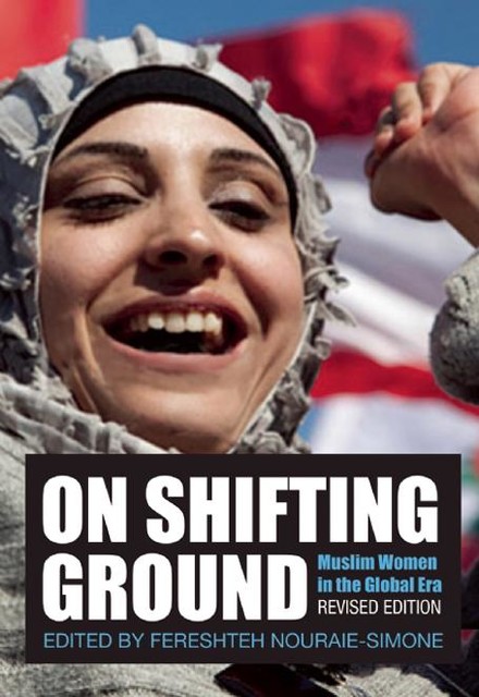 On Shifting Ground, Edited by Fereshteh Nouraie-Simone