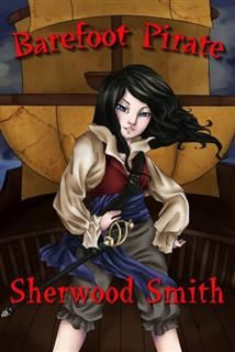 Barefoot Pirate, Sherwood Smith
