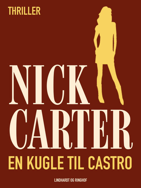En kugle til Castro, Nick Carter