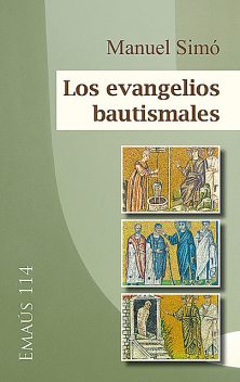 Los evangelios bautismales, Manuel Simó