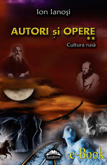 Autori și opere. Vol. 2 – Cultura rusă, Ianoși Ion