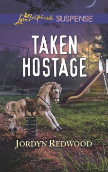 Taken Hostage, Jordyn Redwood