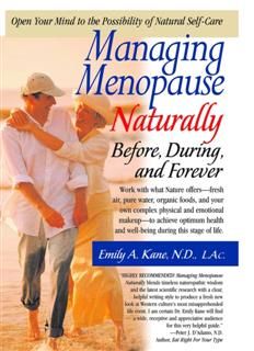 Managing Menopause Naturally, AA. VV., Emily Kane N.D.