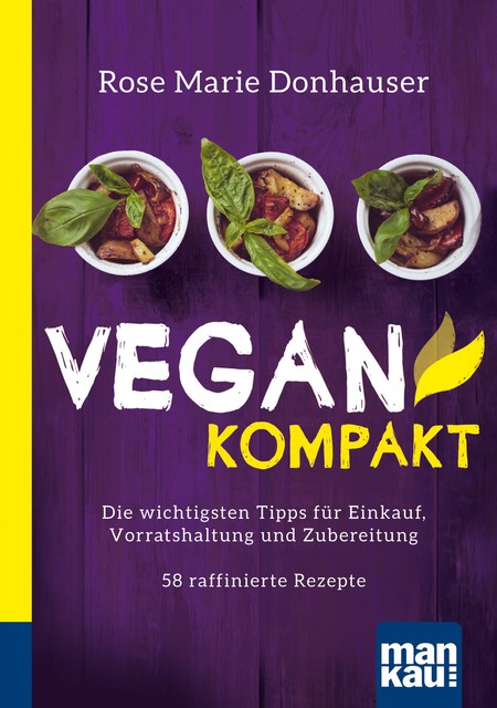 Vegan kompakt, Rose Marie Donhauser