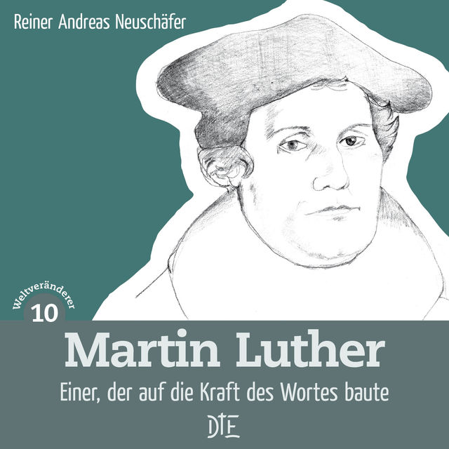 Martin Luther, Reiner Andreas Neuschäfer