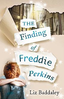 The Finding of Freddie Perkins, Liz Baddaley