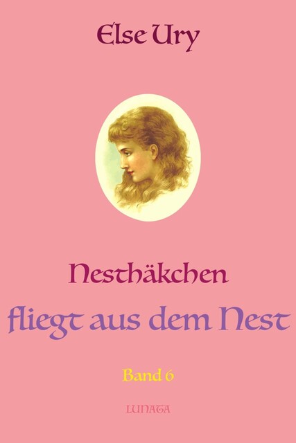 Nesthäkchen fliegt aus dem Nest, Else Ury