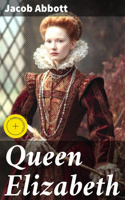 Queen Elizabeth, Jacob Abbott