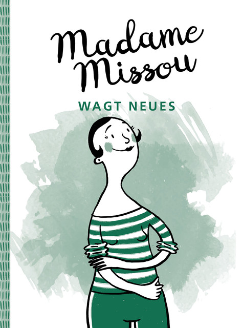 Madame Missou wagt Neues, Madame Missou