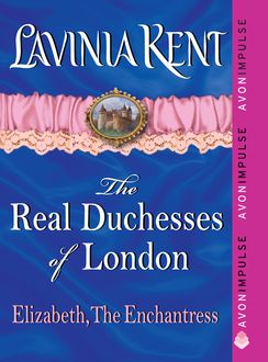 Elizabeth, The Enchantress, Lavinia Kent