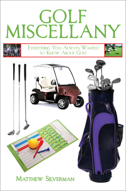 Golf Miscellany, Matthew Silverman