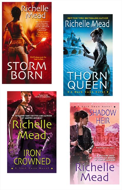 Richelle Mead Dark Swan Bundle: Storm Born, Thorn Queen, Iron Crowned & Shadow Heir, Richelle Mead
