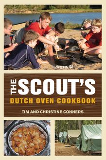 Scout's Dutch Oven Cookbook, Christine Conners, Tim Conners