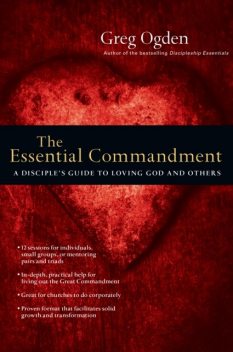 Essential Commandment, Greg Ogden