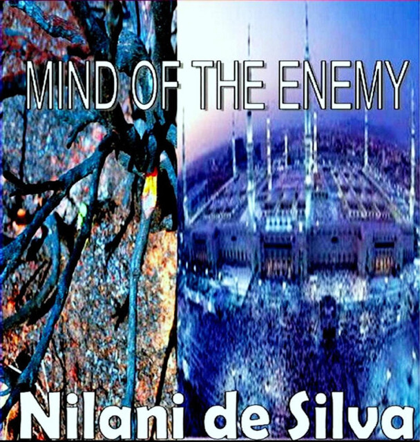 Mind of the Enemy, Nilani de Silva