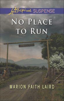 No Place to Run, Marion Faith Laird