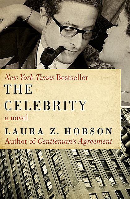The Celebrity, Laura Z. Hobson