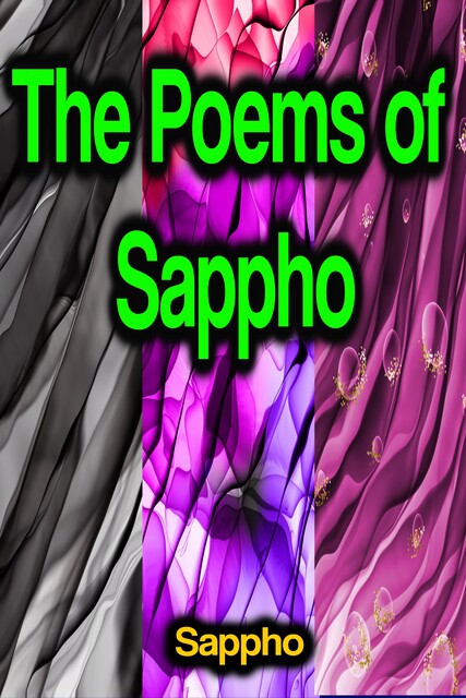The Poems of Sappho, Sappho