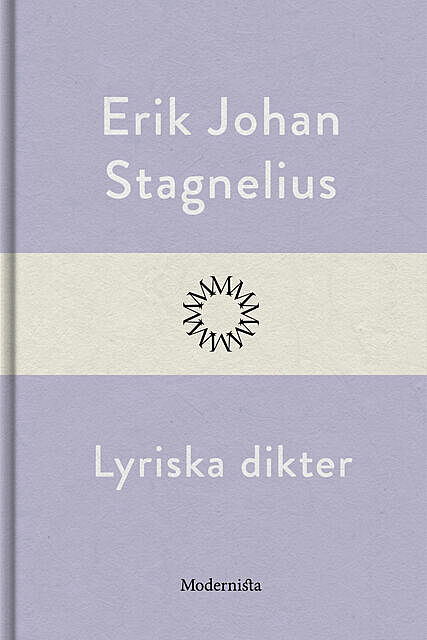 Lyriska dikter, Erik Johan Stagnelius