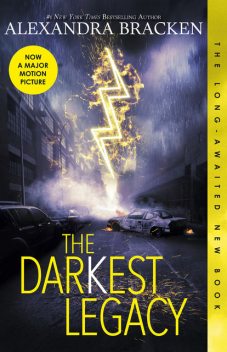 The Darkest Legacy (The Darkest Minds, book 4), Alexandra Bracken