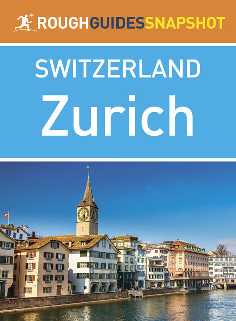 Zurich (Rough Guides Snapshot Switzerland), Rough Guides