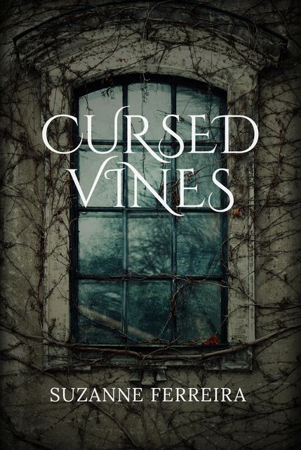 Cursed Vines, Suzanne Ferreira